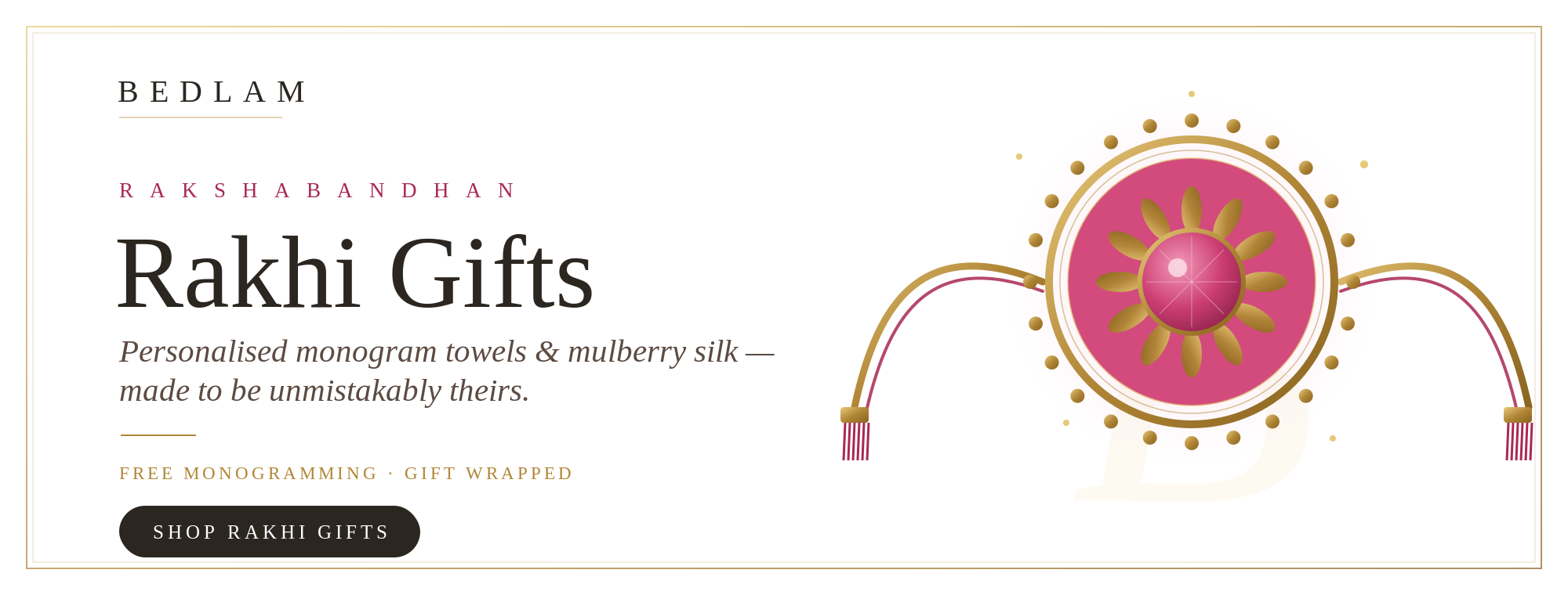 BEDLAM Rakhi Gifts — personalised monogram towels and mulberry silk